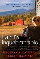 book niña inquebrantable: Una historia desgarradora de supervivenc