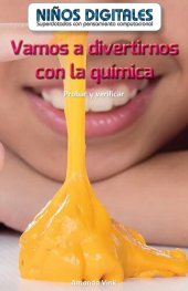 book Vamos a divertirnos con la química: Probar y verificar (Fun with Chemistry: Testing and Checking)