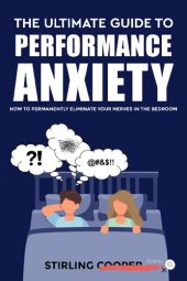 book the ultimate guide to performance anxiety