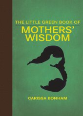 book The Little Green Book of Mothers' Wisdom