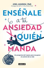 book Enséñale a tu ansiedad quién manda: Haz frente a la ansiedad de manera asertiva