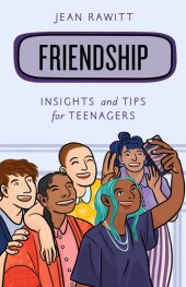 book Friendship: Insights and Tips for Teenagers