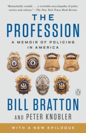 book The Profession: A Memoir of Policing in America