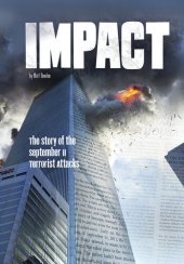 book Impact: The Story of the September 11 Terrorist Attacks