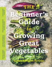 book The Beginner's Guide to Growing Great Vegetables