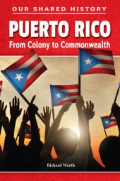 book Puerto Rico: From Colony to Commonwealth