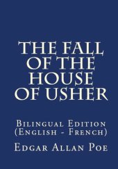 book The Fall of the House of Usher: Bilingual Edition (English – French)