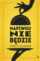 book Napiwku nie będzie: Sekrety kelnerów