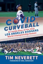 book COVID Curveball: An Inside View of the 2020 Los Angeles Dodgers World Championship Season