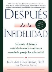 book Después de la infidelidad: Sanando el dolor y restableciendo la con