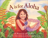 book A is for Aloha: A Hawai'i Alphabet