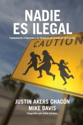 book Nadie es ilegal: Combatiendo el racismo y la violencia de Estado en la frontera