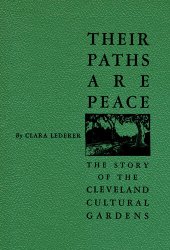 book Their Paths Are Peace: The Story of Cleveland's Cultural Gardens