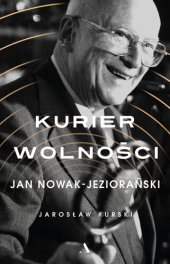 book Kurier wolności: Jan Nowak-Jeziorański