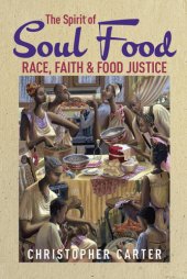 book The Spirit of Soul Food: Race, Faith, and Food Justice