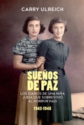 book Sueños de paz: Los diarios de una niña judía que sobrev