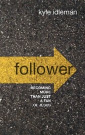 book Follower: Becoming More than Just a Fan of Jesus