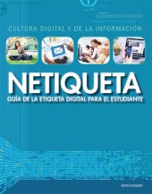 book Netiqueta: guía de la etiqueta digital para el estudiante (Netiquette: A Student's Guide to Digital Etiquette)