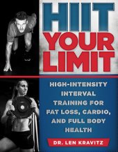 book HIIT Your Limit: High-Intensity Interval Training for Fat Loss, Cardio, and Full Body Health