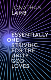 book Essentially One: Striving for the Unity God Loves