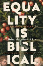 book Equality Is Biblical: Lifting the Curse of Eve