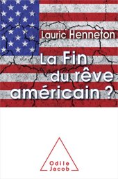 book La Fin du rêve américain ?