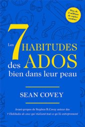 book Les 7 Habitudes Des Ados Bien Dans Leur Peau: (Livre ado)