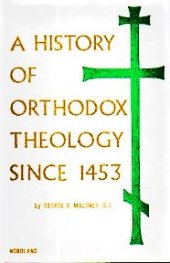 book A History of Orthodox Theology Since 1453