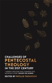 book Challenges of Pentecostal Theology in the 21st Century