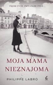 book Moja mama nieznajoma