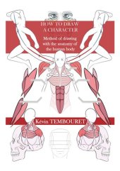 book How to draw a character: Method of drawing with the anatomy of the human body