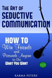 book The Art of Seductive Communication