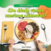 book ¿De dónde vienen nuestros alimentos? (Where Does Our Food Come From?)