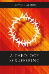 book A Theology of Suffering