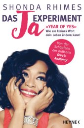 book Das Ja-Experiment – Year of Yes: Wie ein kleines Wort dein Leben ändern kann!