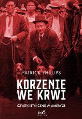 book Korzenie we krwi: Czystki etniczna w Ameryce