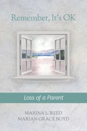 book Remember, It's Ok: Loss of a Parent