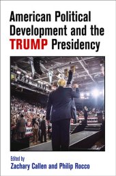 book American Political Development and the Trump Presidency