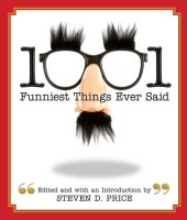 book 1001 Funniest Things Ever Said