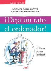 book ¡Deja un rato el ordenador!