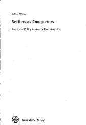 book Settlers as Conquerors: Free Land Policy in Antebellum America