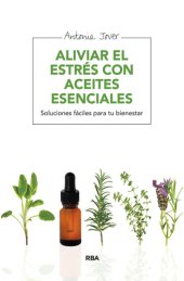 book Los aceites esenciales antiestrés