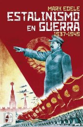 book Estalinismo en guerra 1937 1949 (Spanish Edition)