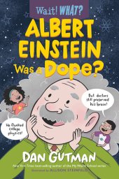 book Albert Einstein Was a Dope?