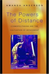 book The Powers of Distance: Cosmopolitanism and the Cultivation of Detachment.