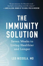 book The Immunity Solution: Seven Weeks to Living Healthier and Longer