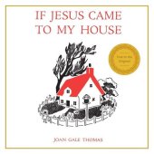 book If Jesus Came to My House