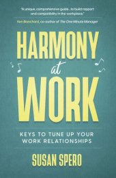 book Harmony at Work: Keys to Tune Up Your Work Relationships