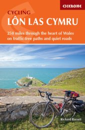 book Cycling Lon Las Cymru: 250 miles through the heart of Wales on traffic-free paths and quiet roads