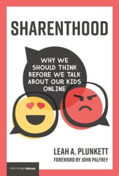 book Sharenthood: Why We Should Think Before We Talk about Our Kids Online